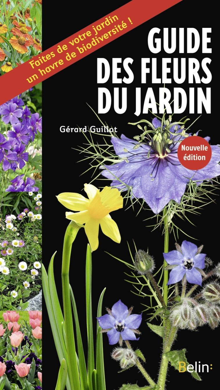 Guide des fleurs du jardin -  Guillot gerard - BELIN