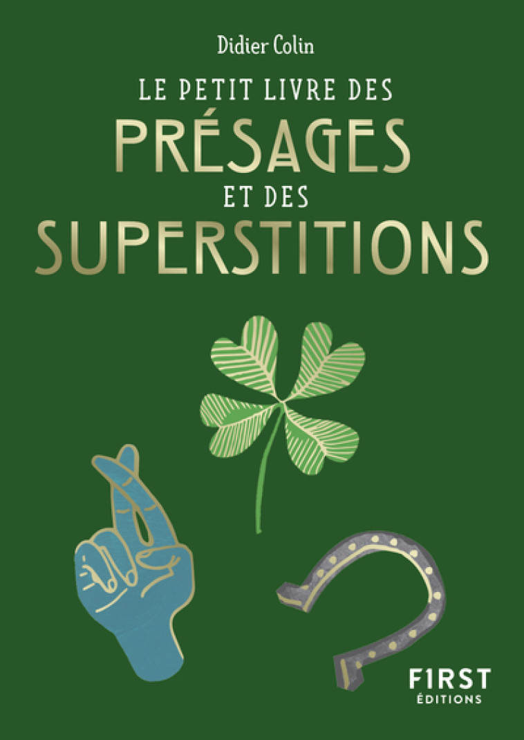 Le Petit Livre des présages et des superstitions - Didier Colin - FIRST