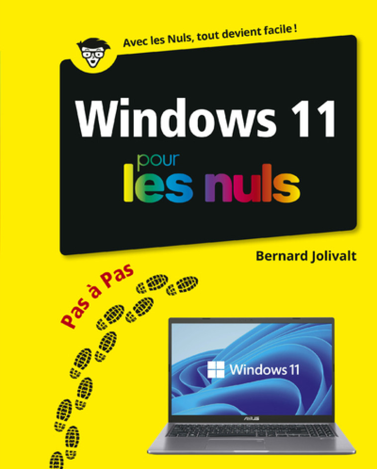 Windows 11 Pas à pas Pour les Nuls - Bernard Jolivalt - POUR LES NULS