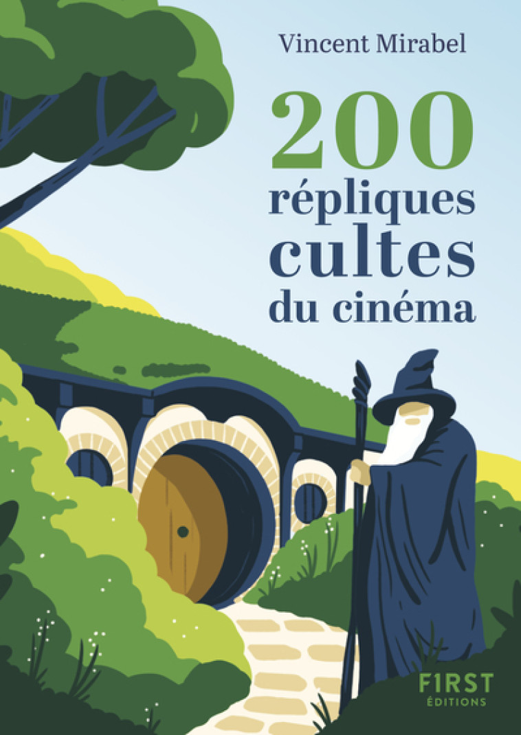 Le Petit livre de - 200 répliques cultes du cinéma NE - Vincent Mirabel - FIRST