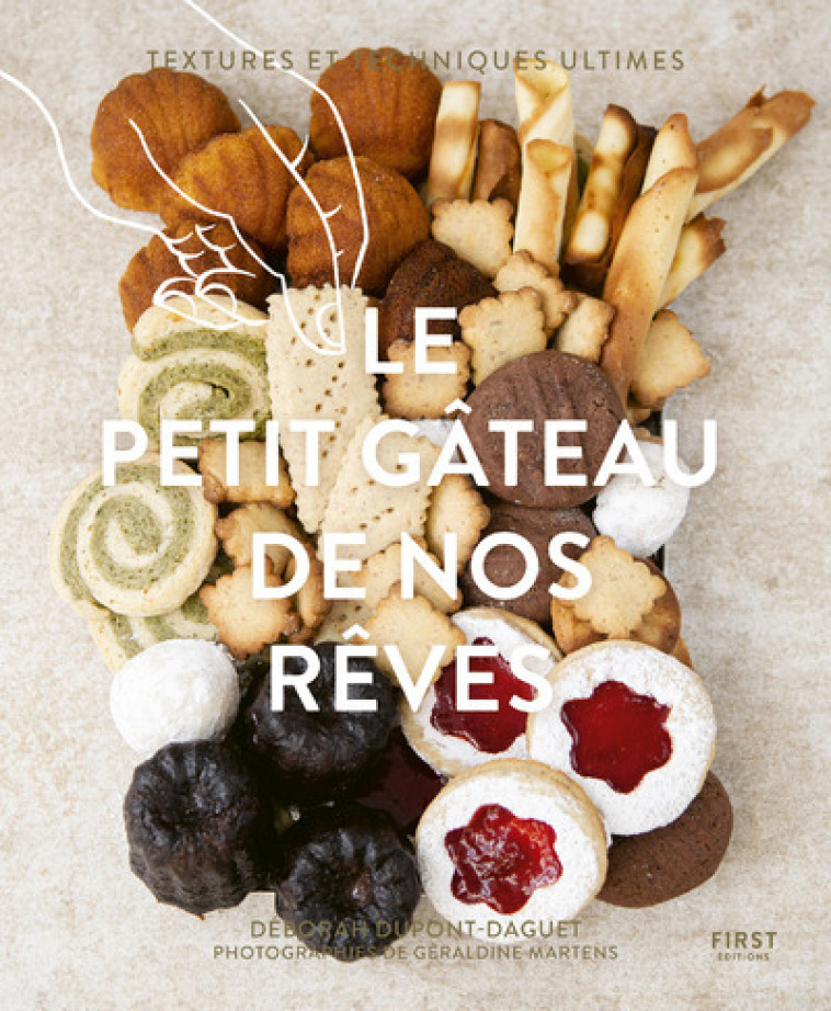 Le petit gâteau de nos rêves - Deborah Dupont-Daguet, Géraldine Martens, Apolline Muet - FIRST