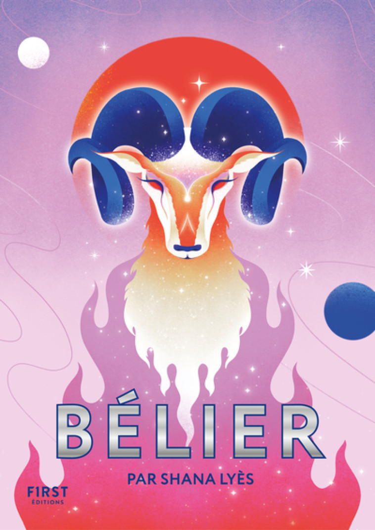 Le Petit livre astro - Bélier - Shana Lyès - FIRST