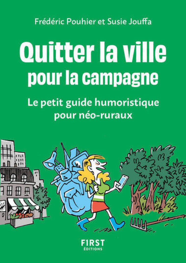 Petit livre - Quitter la ville pour la campagne - FREDERIC POUHIER, Susie Jouffa - FIRST