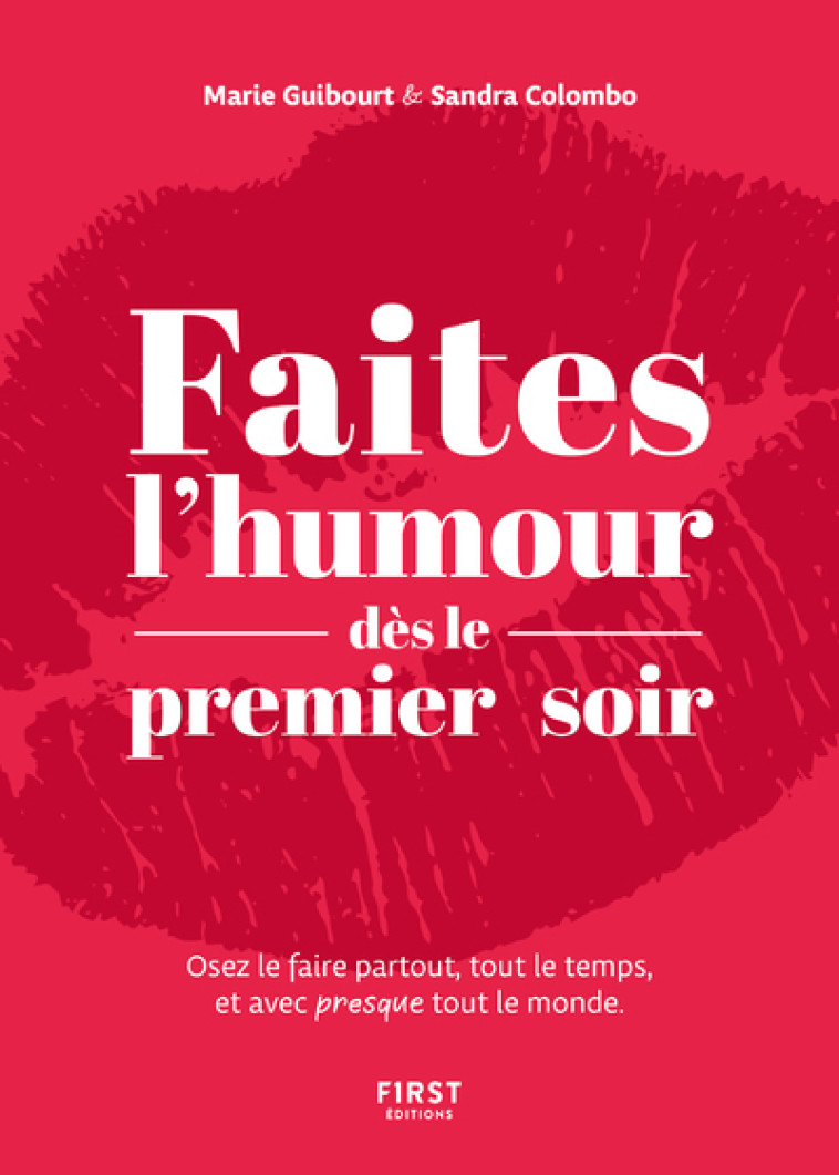 Faites l'humour dès le premier soir - Marie Guibourt, Sandra Colombo - FIRST