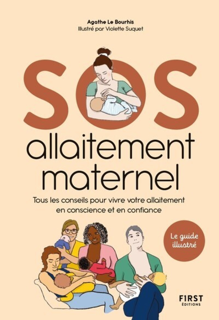 SOS Allaitement maternel - Agathe Le Bourhis, Violette Suquet - FIRST