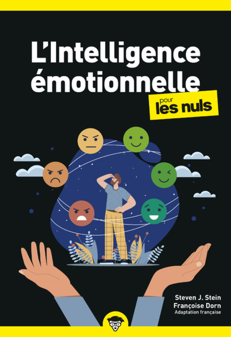 L'Intelligence émotionnelle pour les Nuls, poche, 2e éd - Steven J. Stein, Françoise Dorn, Christophe Billon - POUR LES NULS