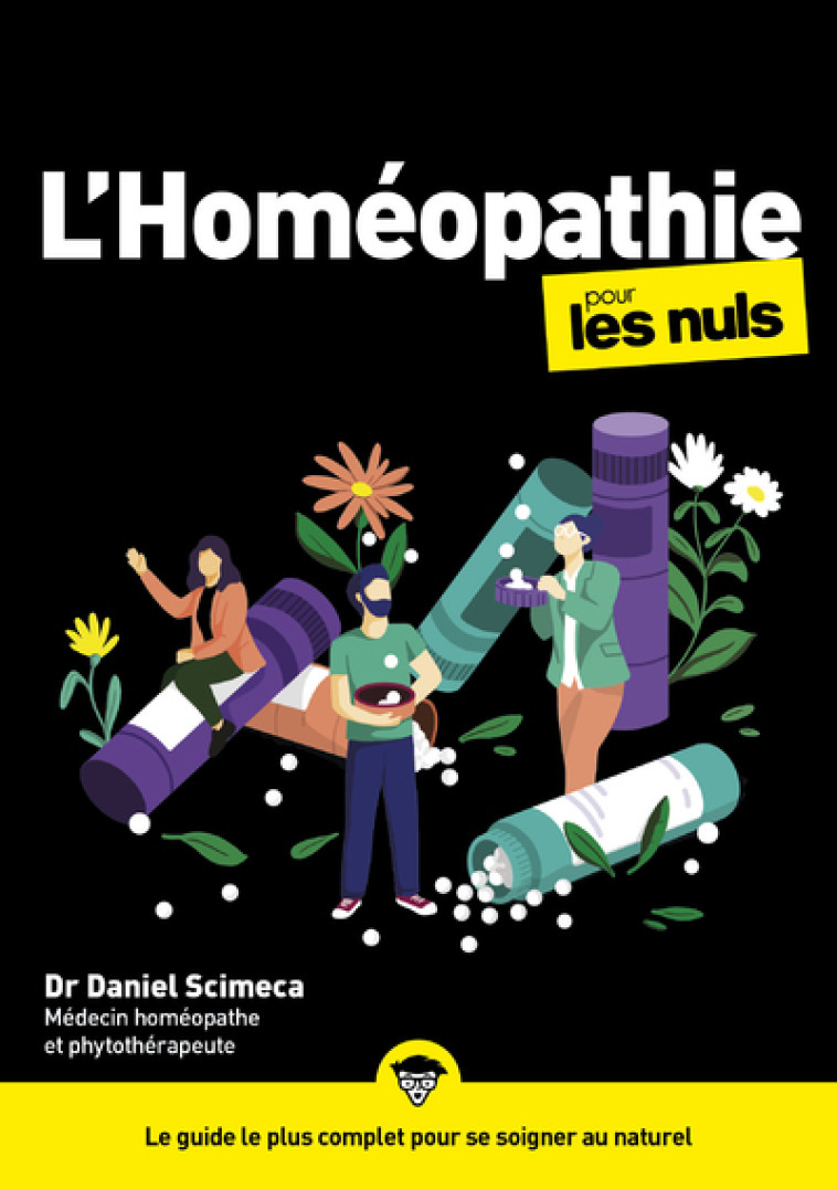 L'Homéopathie pour les Nuls, mégapoche - Daniel Scimeca - POUR LES NULS