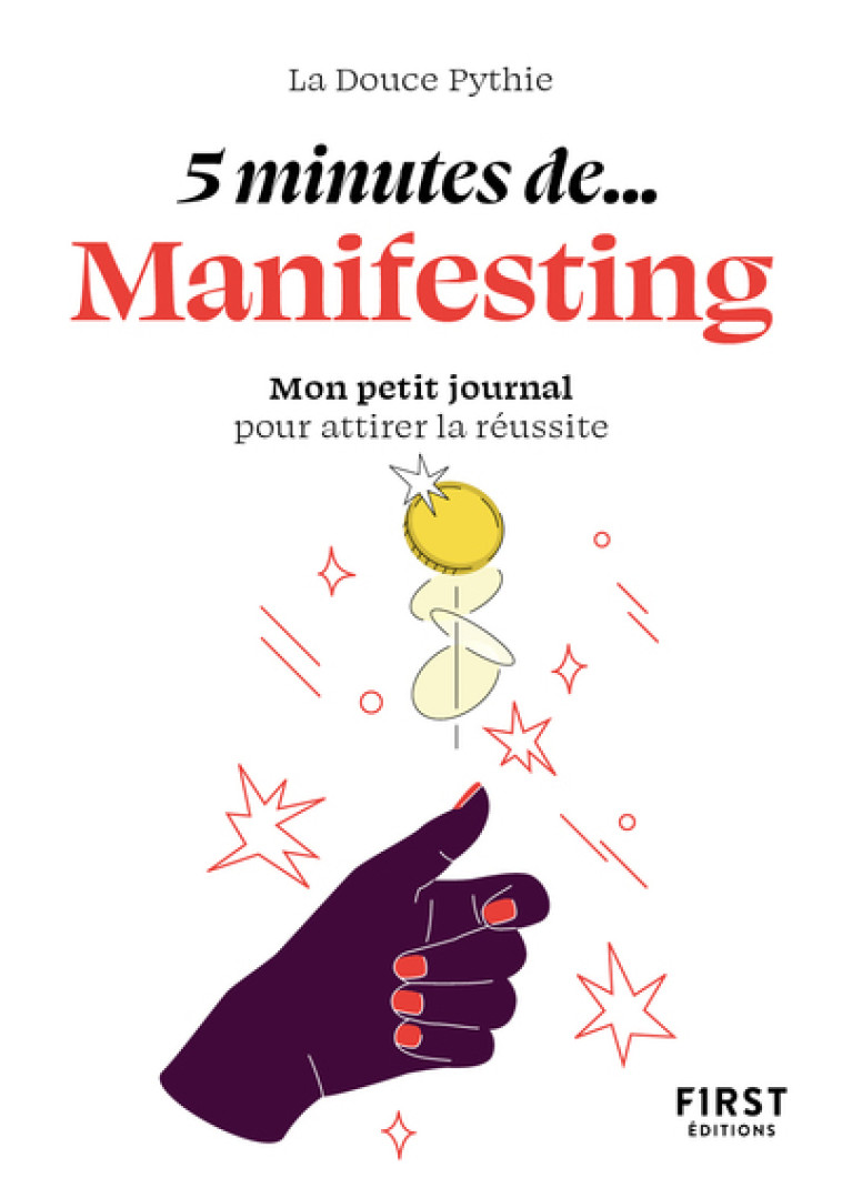 Petit livre - 5 minutes¿ de manifesting - La douce Pythie La douce Pythie,  La Douce Pythie - FIRST