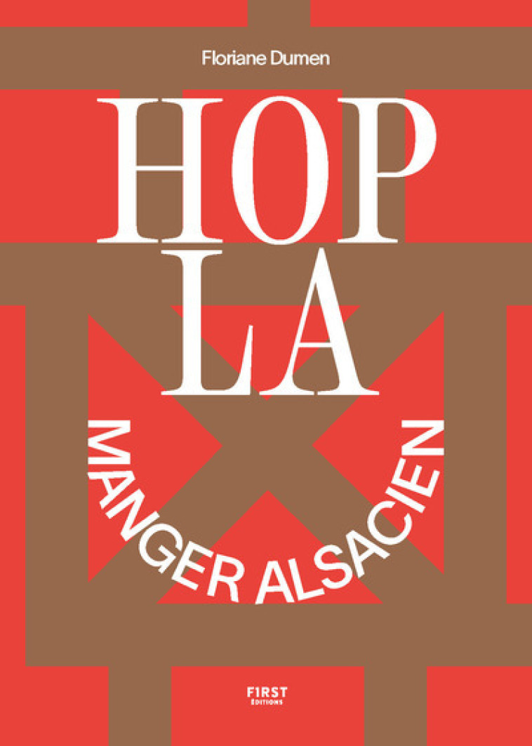 Hopla manger alsacien - Floriane Dumen - FIRST