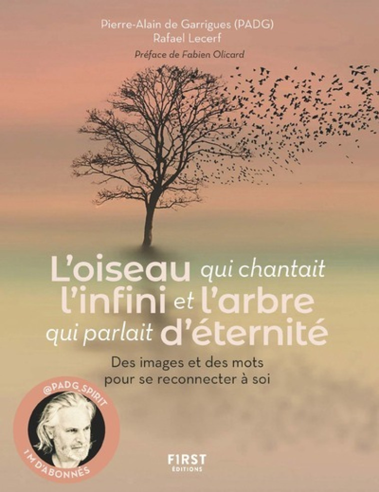 L'oiseau qui chantait l'infini et l'arbre qui parlait d'éternité - PADG PADG, Rafael Lecerf, Fabien Olicard - FIRST