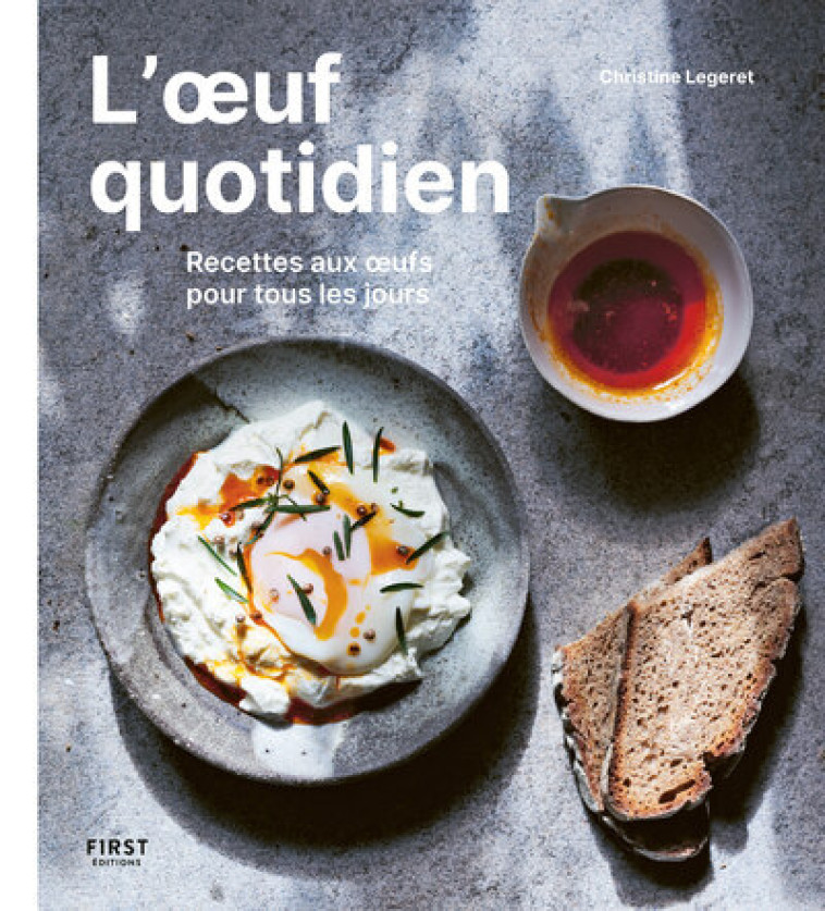 L'oeuf quotidien - Christine Legeret - FIRST