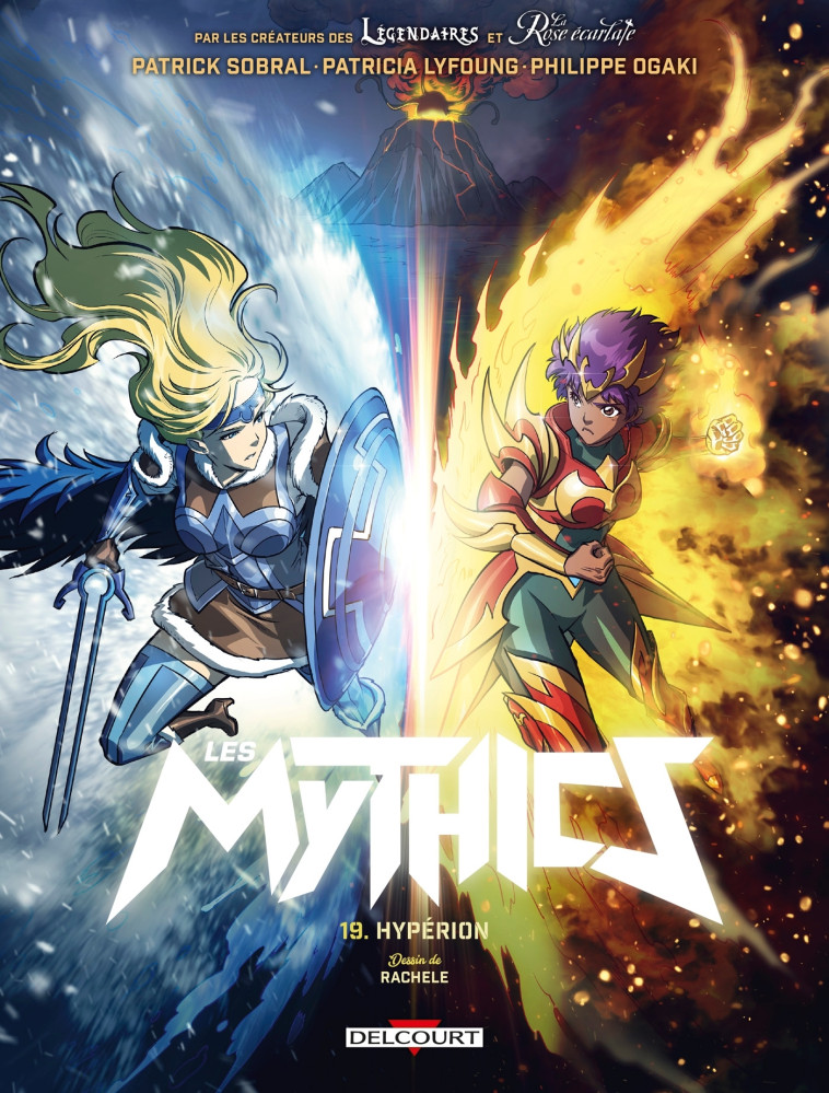 Les Mythics T19 - Patrick Sobral, Philippe Ogaki, Patricia Lyfoung, Rachele Rachele - DELCOURT