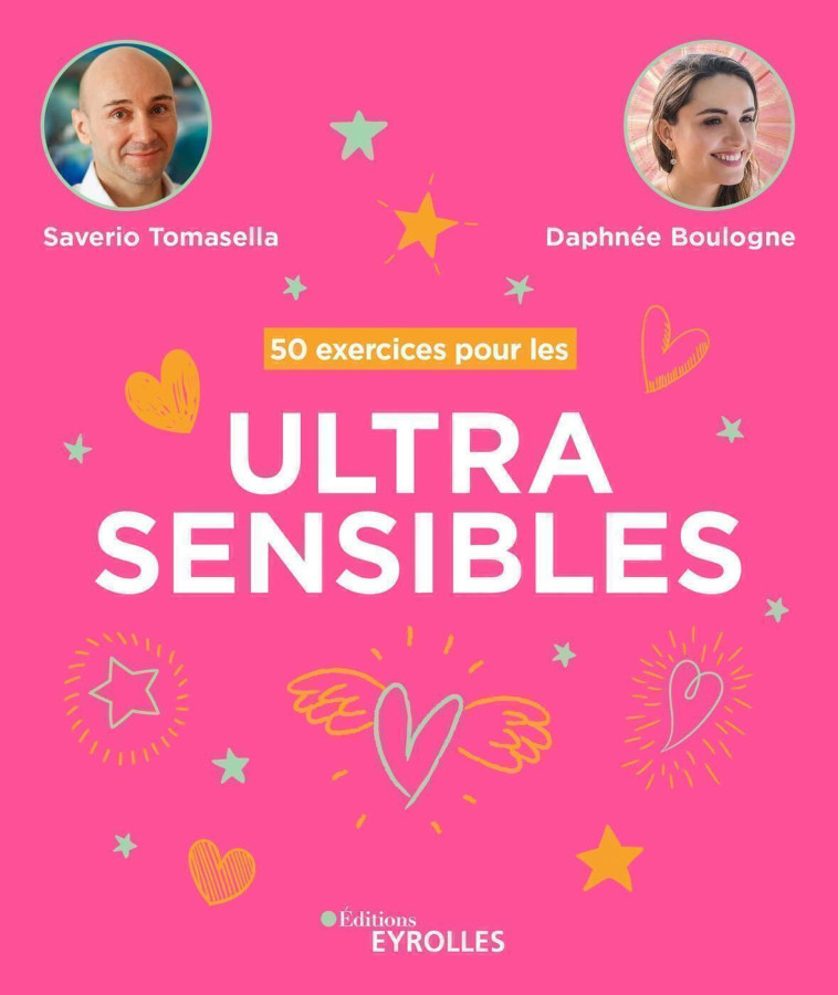 50 exercices pour les ultrasensibles - Daphnée Boulogne, Saverio Tomasella - EYROLLES