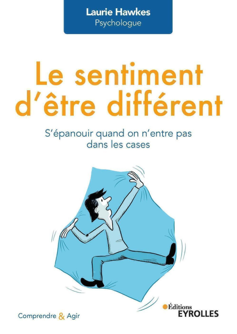 Le sentiment d'être différent - Laurie Hawkes - EYROLLES