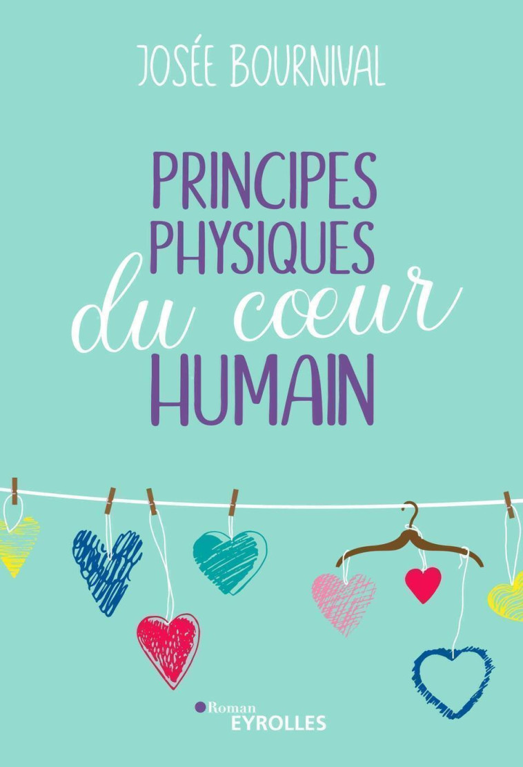 Principes physiques du coeur humain - Josée Bournival - EYROLLES