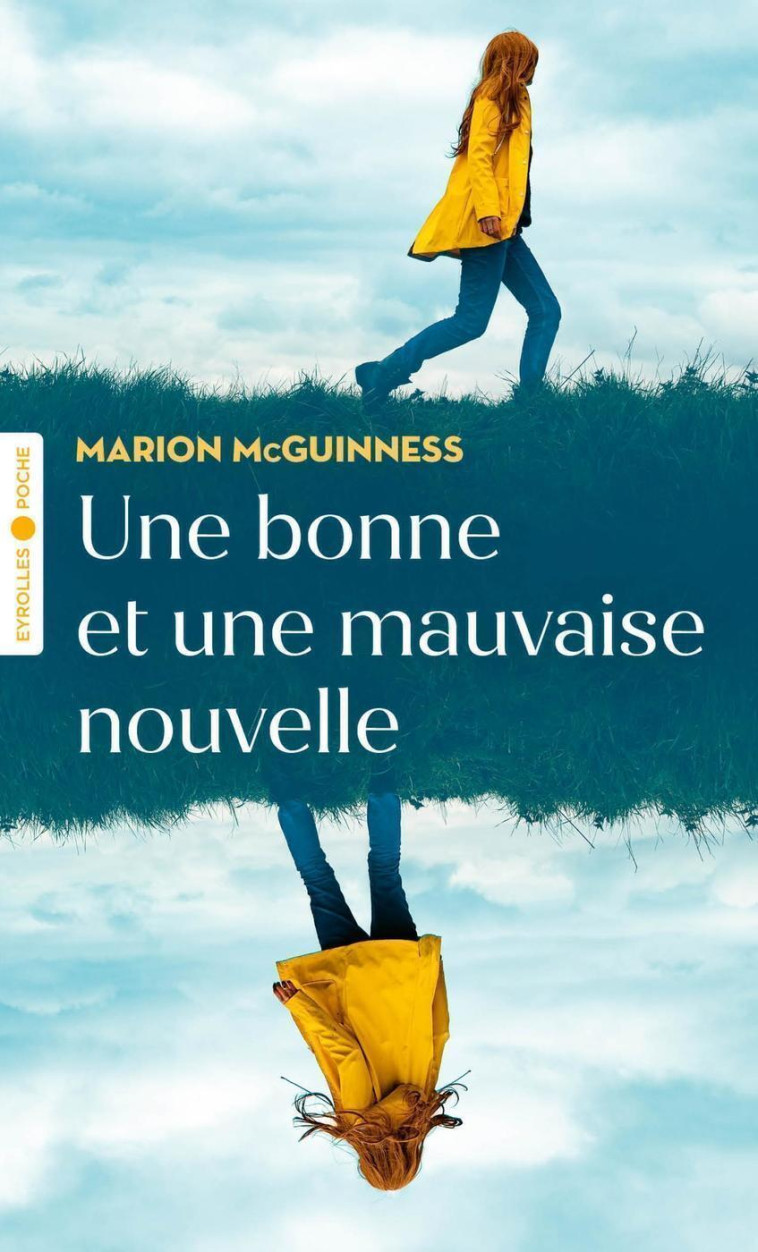 Une bonne et une mauvaise nouvelle - Marion MCGUINNESS - EYROLLES