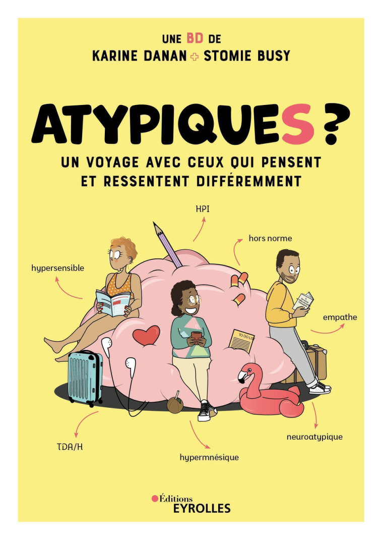 Atypiques ? - Stomie Busy, Karine Danan - EYROLLES