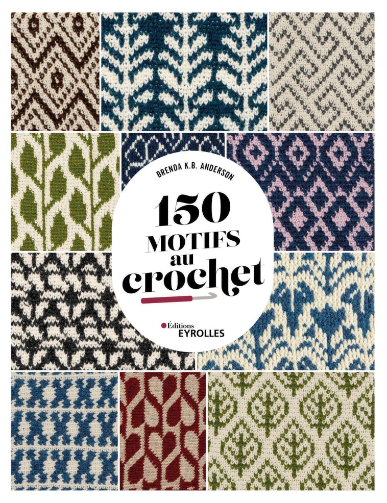 150 motifs au crochet - Brenda K.B. Anderson - EYROLLES