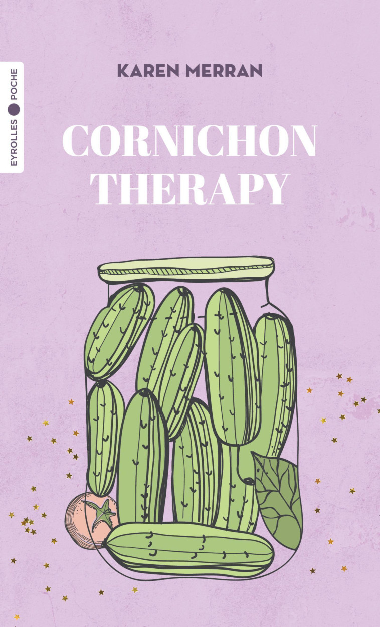 Cornichon Therapy - Karen Merran - EYROLLES