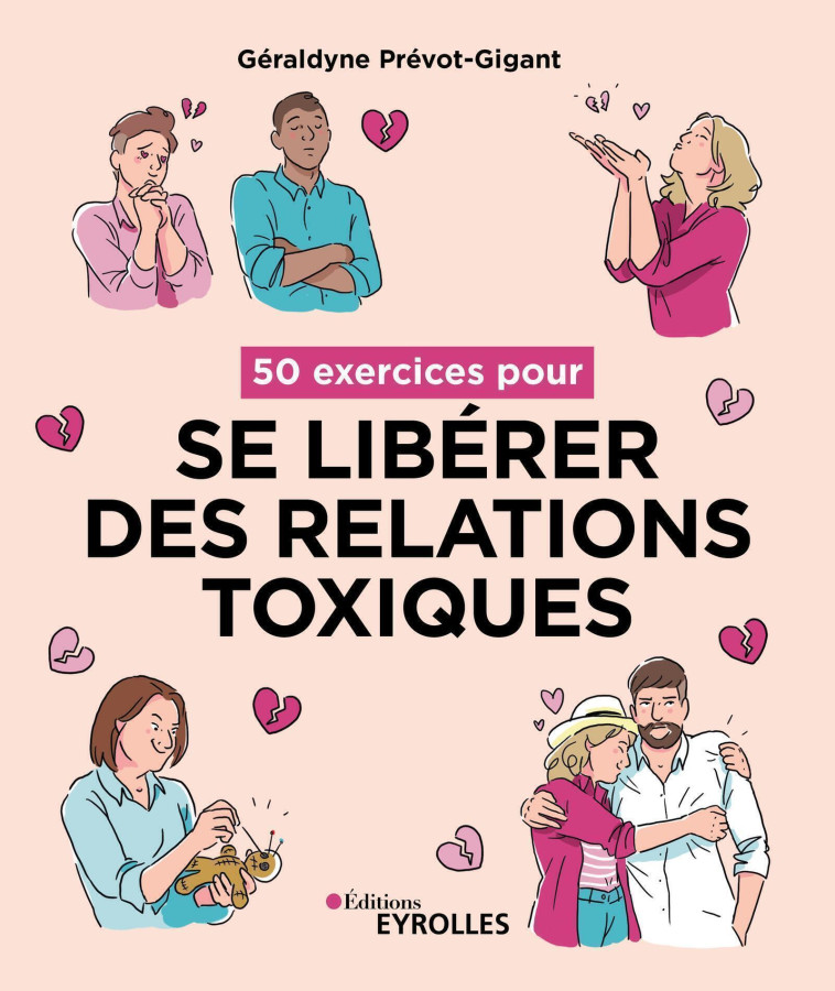 50 exercices pour se libérer des relations toxiques - Géraldyne Prévot-Gigant - EYROLLES