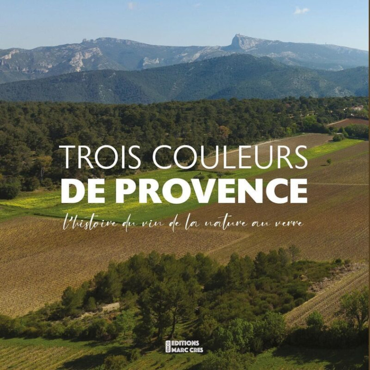 Trois couleurs de provence - Frédéric Presles, Luc Long, Laurence Peraud - EMCG