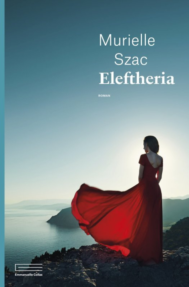 Eleftheria - Murielle Szac - COLLAS