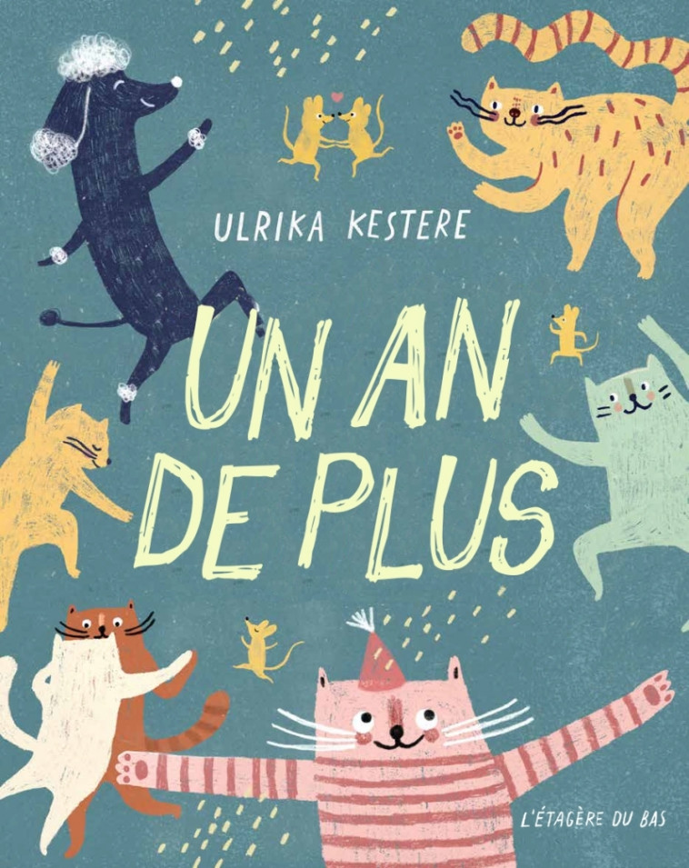 Un an de plus - Ulrika KESTERE, Marianne Ségol-Samoy - ETAGERE DU BAS