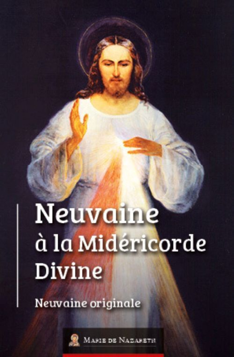 Neuvaine à la Divine Miséricorde - Henri-Marie Mottin - MDN PRODUCTIONS