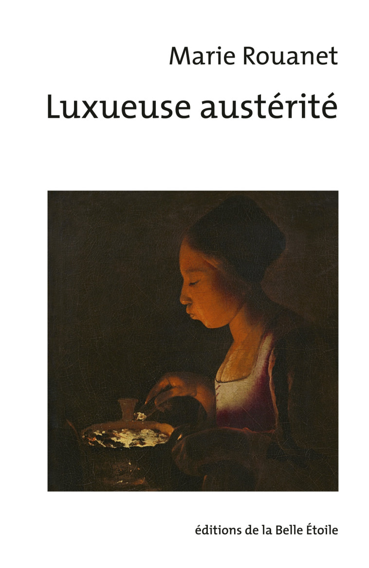 Luxueuse austérité - Marie Rouanet - BELLE ETOILE