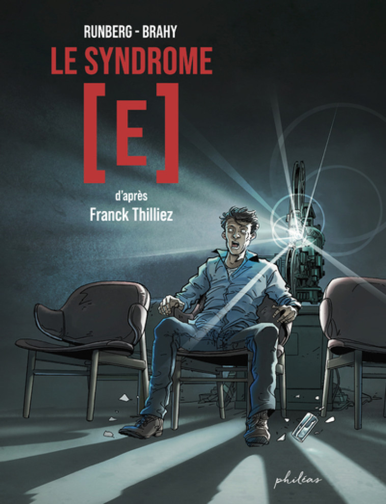 Le syndrome [E] - Franck Thilliez, Sylvain RUNBERG, Luc Brahy - PHILEAS