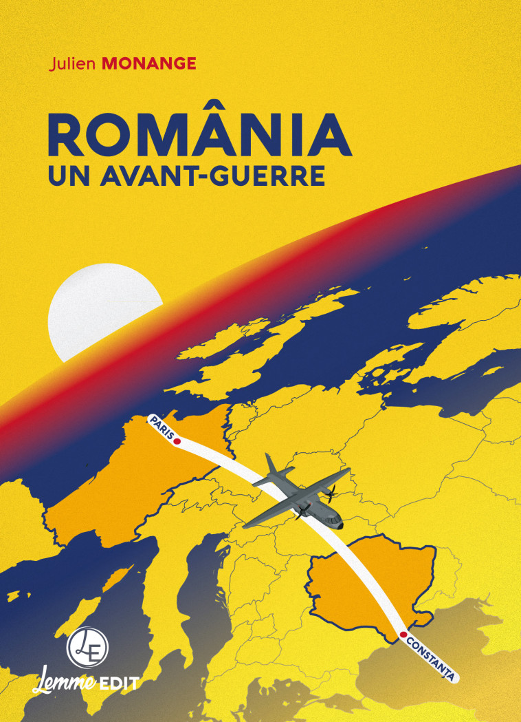 ROMANIA : UN AVANT-GUERRE - Julien Monange,  JULIEN MONANGE - LEMME EDIT