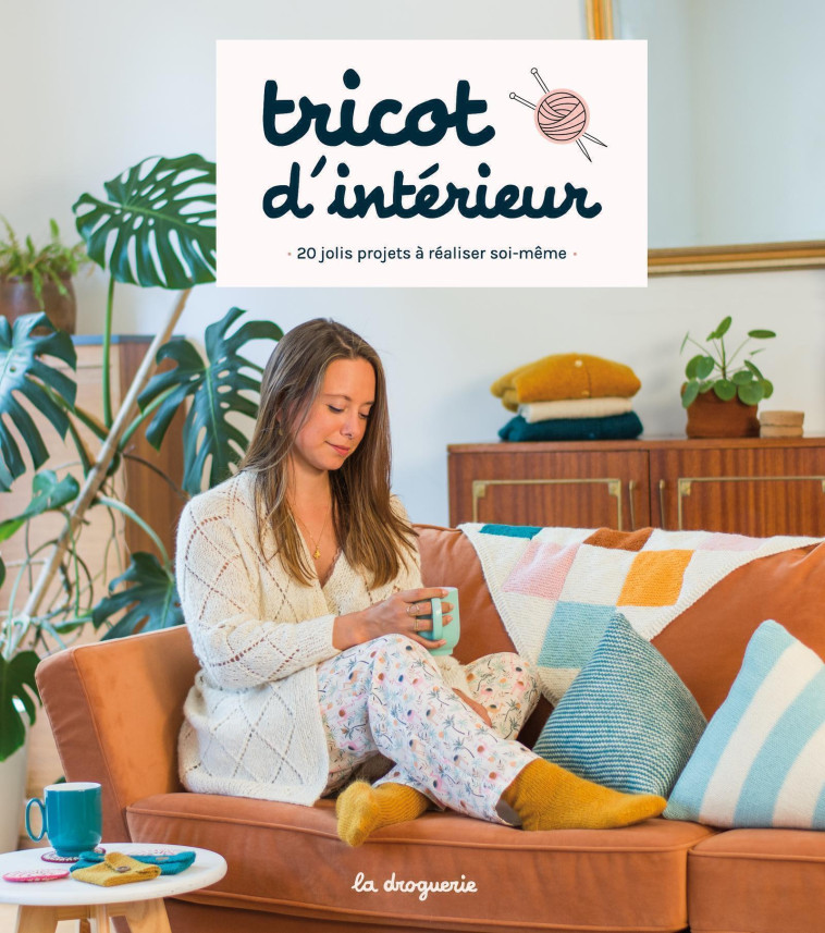 Tricot d'intérieur -  Collectif La Droguerie - LA DROGUERIE ED