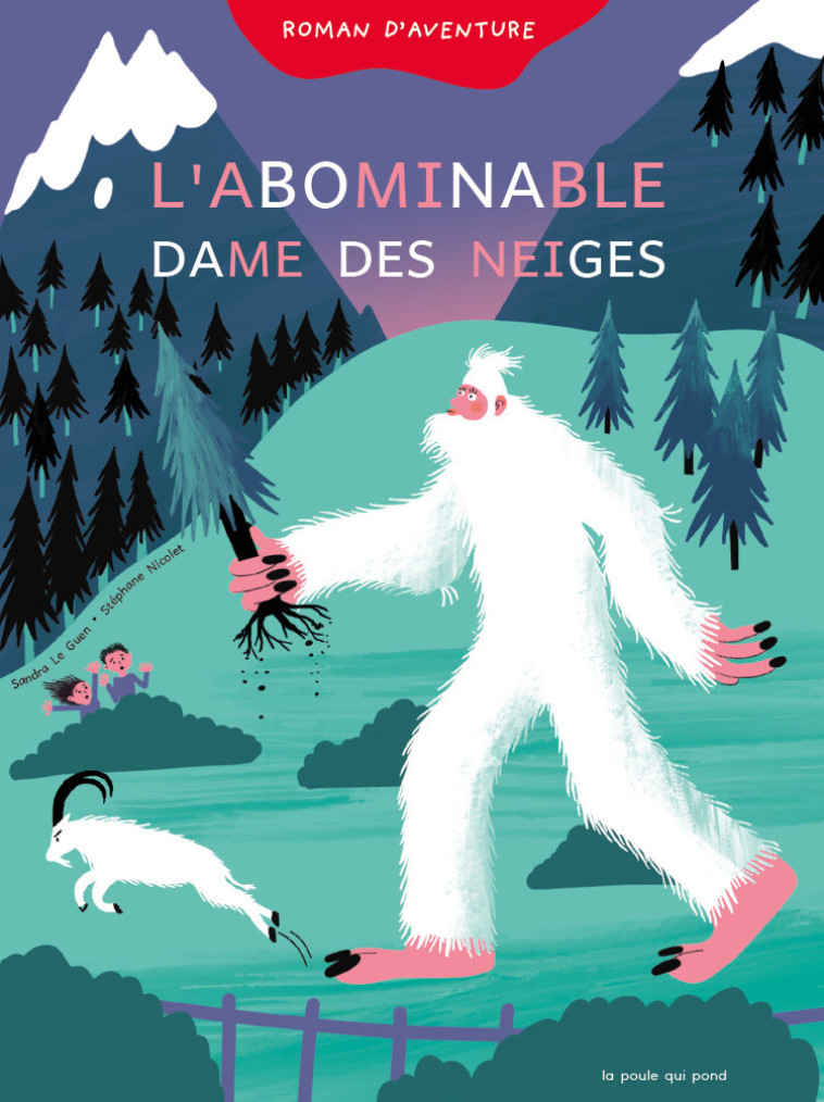 PREMIÈRE LECTURE SYLLABÉE - L'ABOMINABLE DAME DES NEIGES - Sandra Le Guen, Stéphane Nicolet - POULE QUI POND