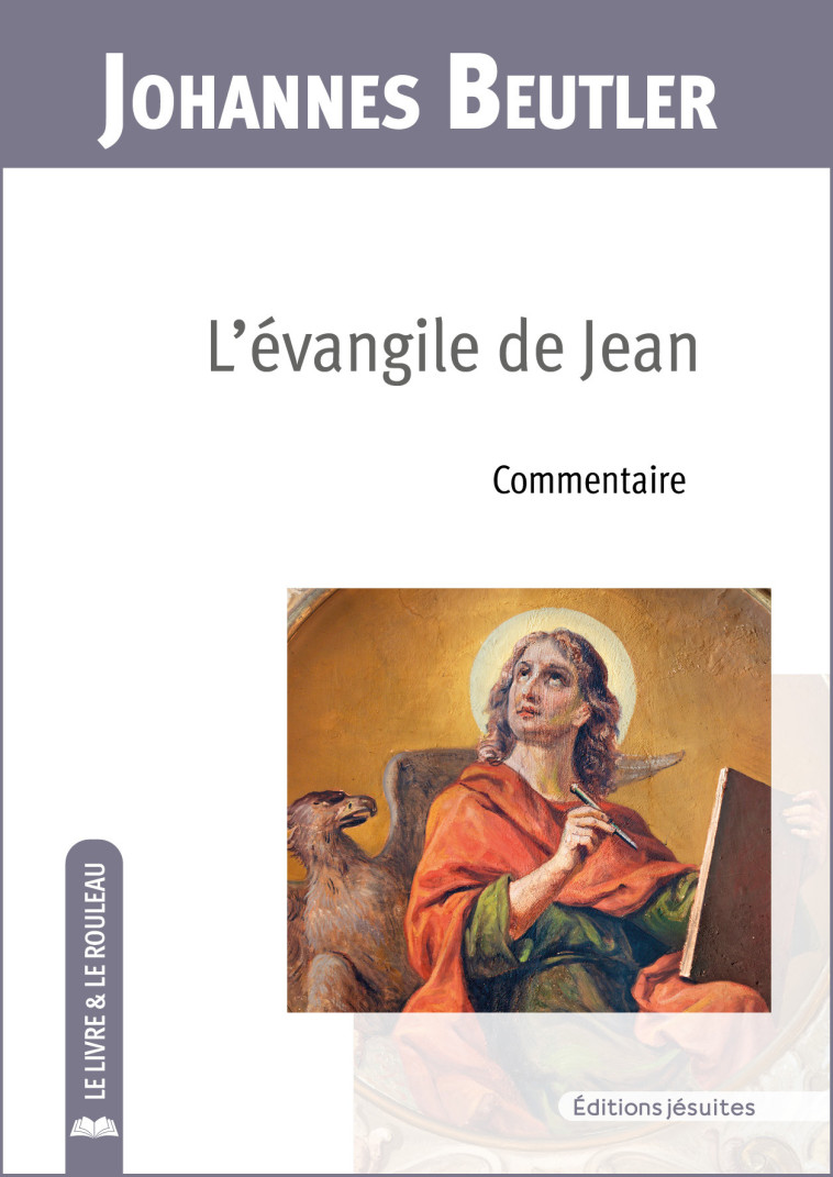 L'évangile de Jean - Johannes BEUTLER, Jean-Louis Schlegel - JESUITES