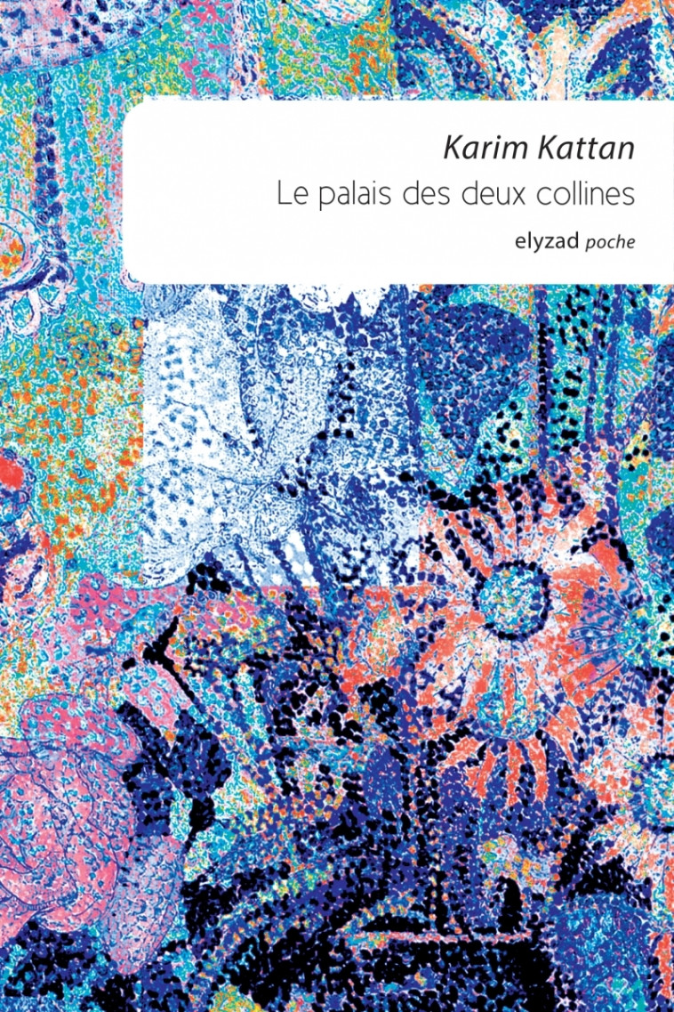 Le palais des deux collines - Karim KATTAN - ELYZAD