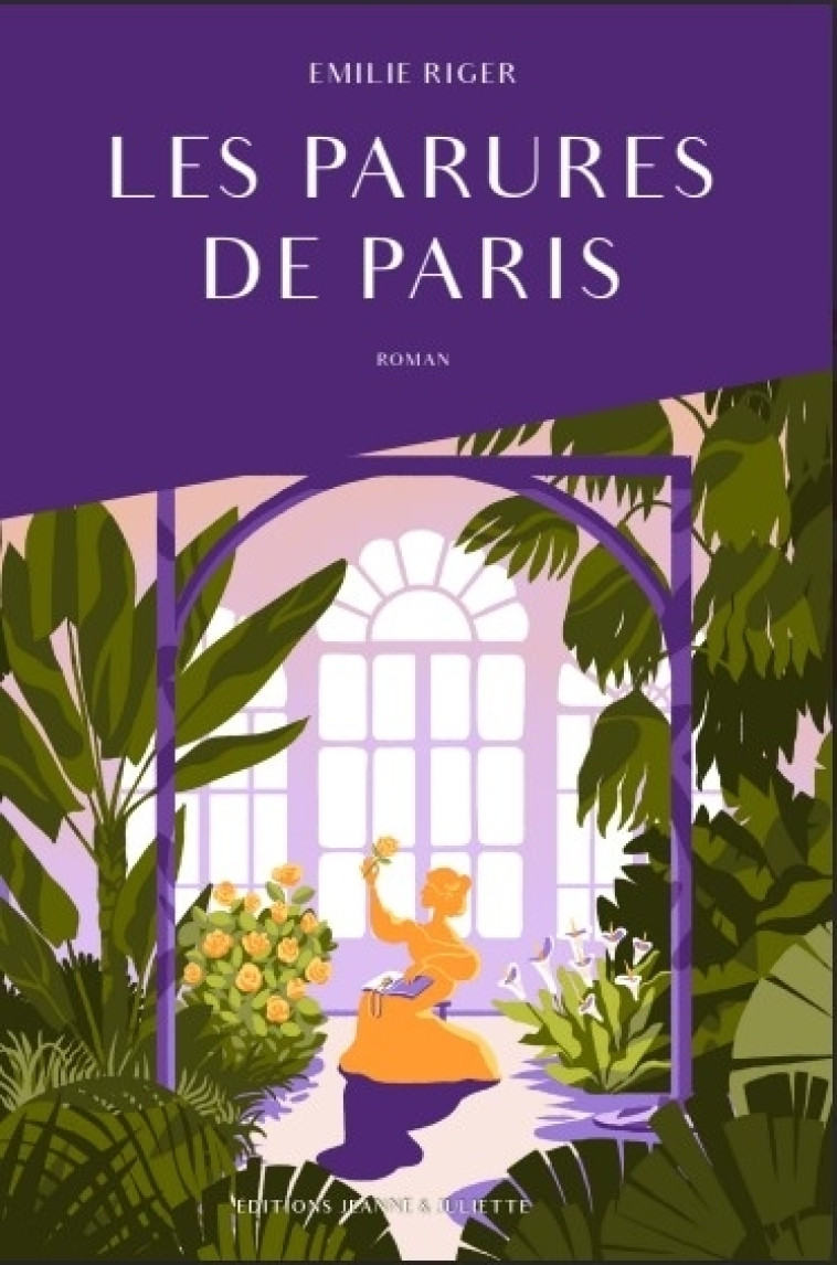 Les parures de Paris - Emilie RIGER - JEANNE JULIETTE