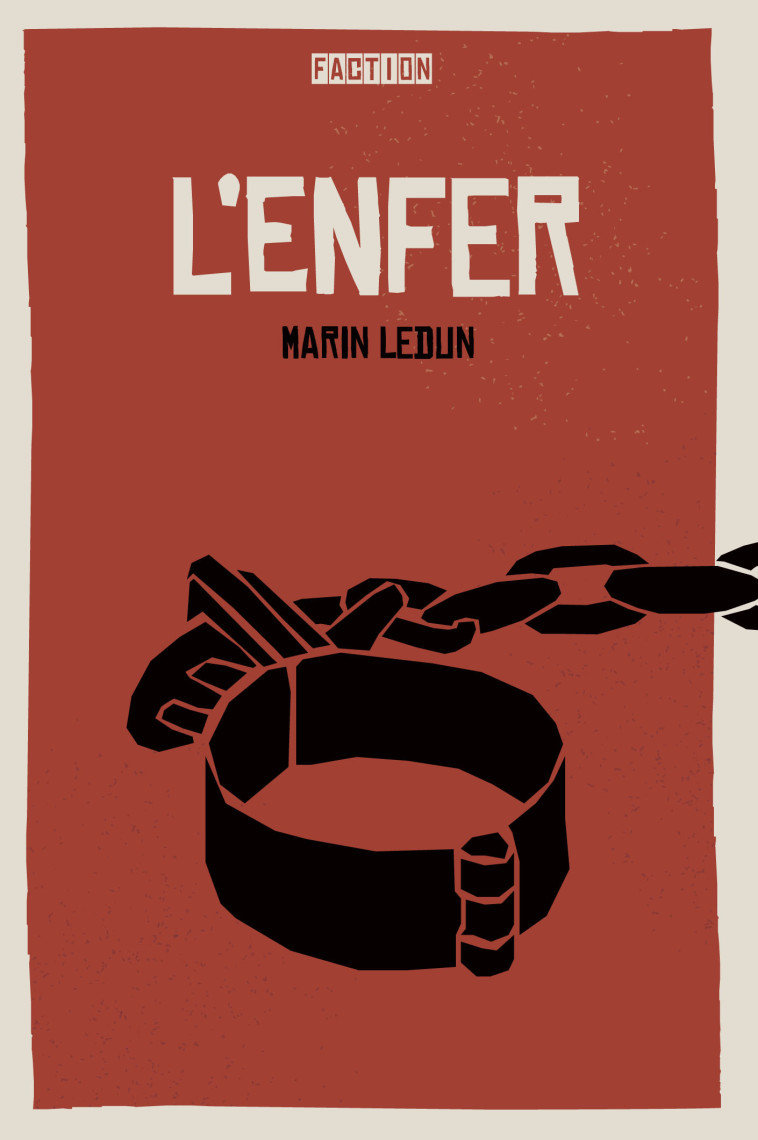 L'enfer - Marin Ledun - FACTION