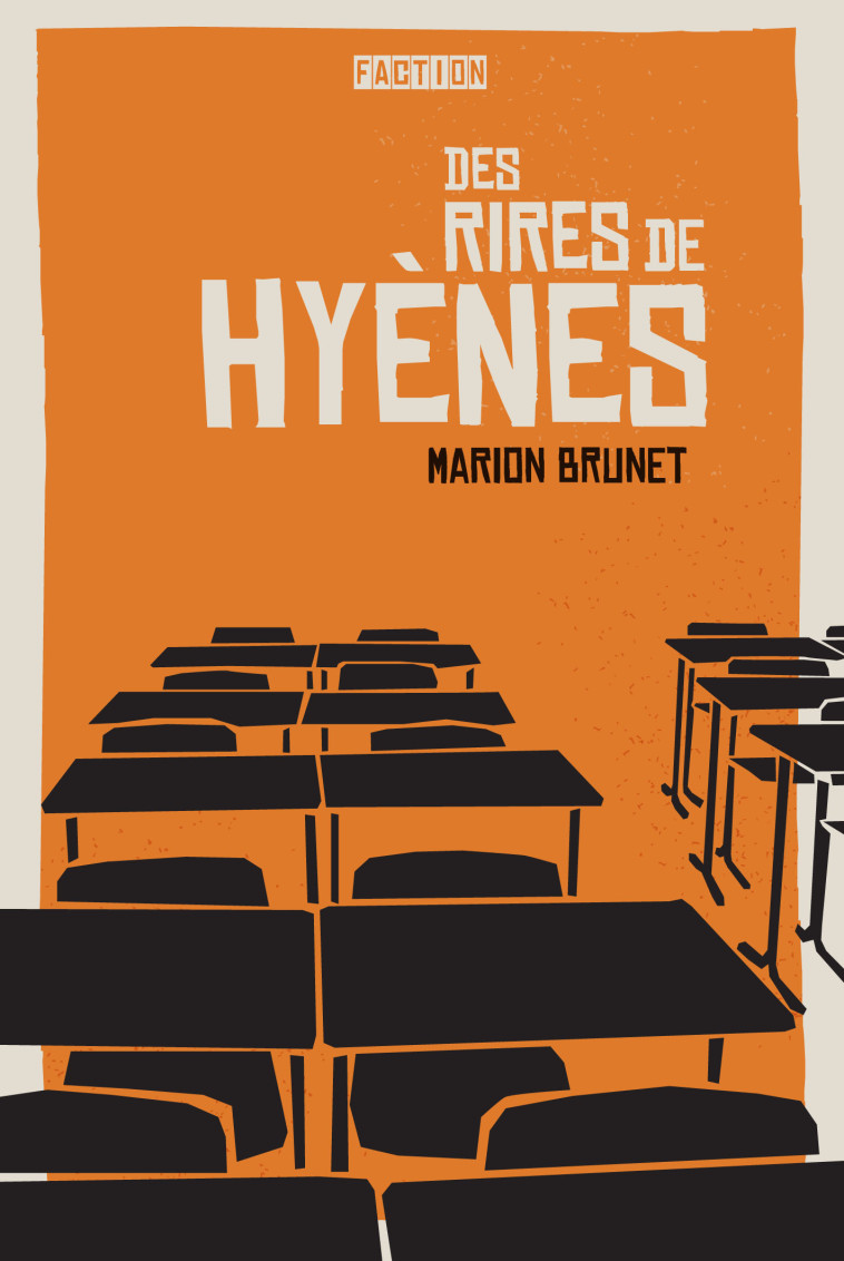 Rires de Hyènes - Marion Brunet - FACTION