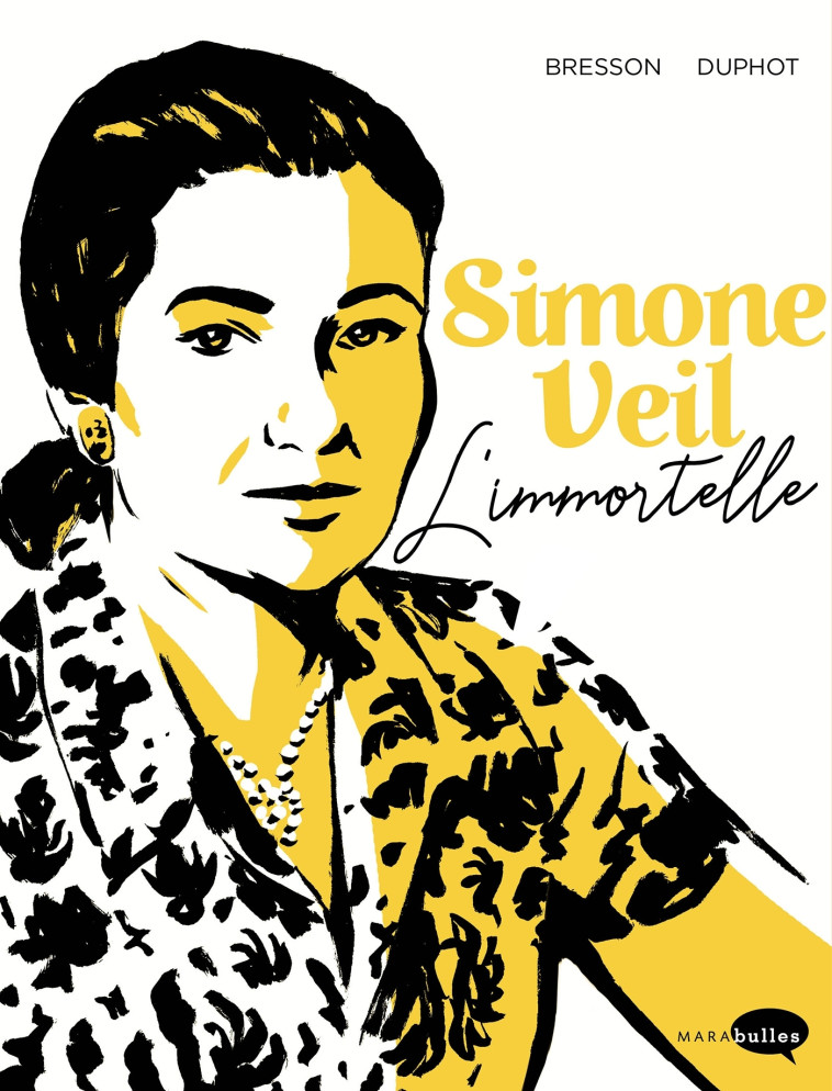 Simone Veil - Pascal Bresson, Hervé Duphot - MARABULLES