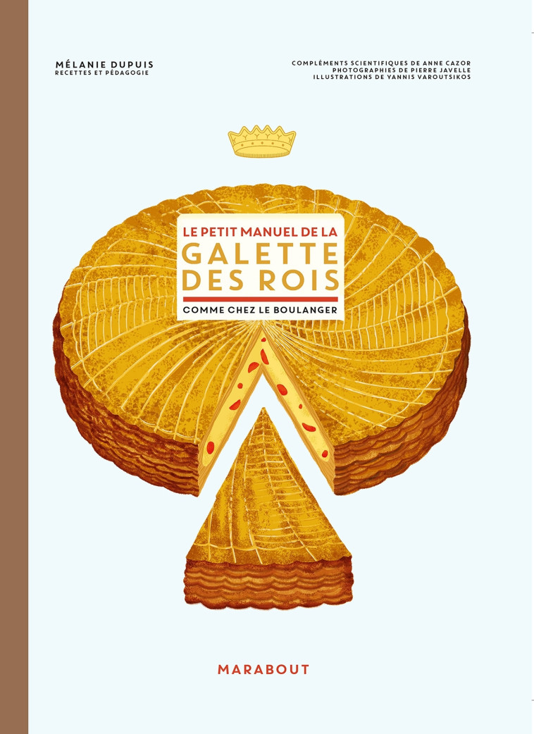 Le petit manuel de la galette des rois - Mélanie Dupuis - MARABOUT