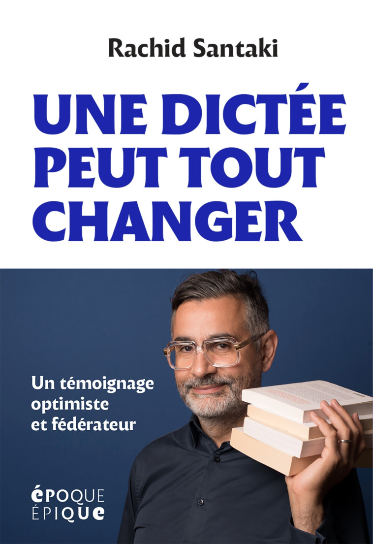 Une dictée peut tout changer - Rachid Santaki - HACHETTE FICTIO