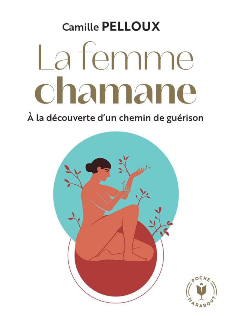 La femme chamane - Camille PELLOUX - MARABOUT