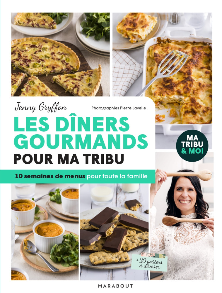 Les dîners gourmands pour ma tribu - Jenny Gryffon - MARABOUT