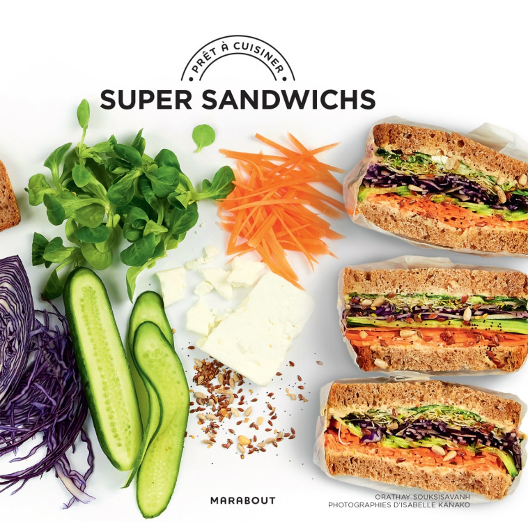 Super sandwichs - Orathay Souksisavanh - MARABOUT