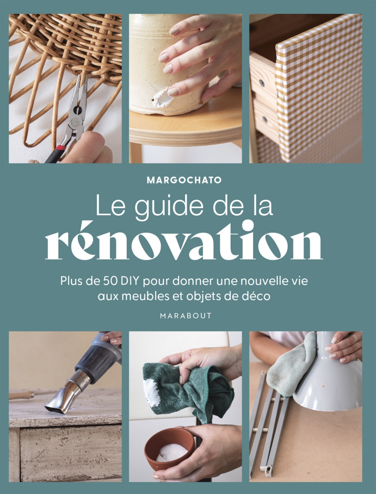 Le guide de la rénovation - Margochato Margochato,  Margochato,  Margochato - MARABOUT