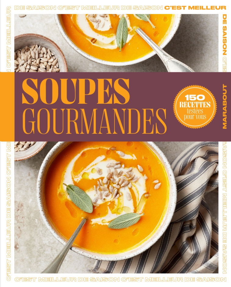 Recettes de saison - Soupes gourmandes -  ACP - MARABOUT