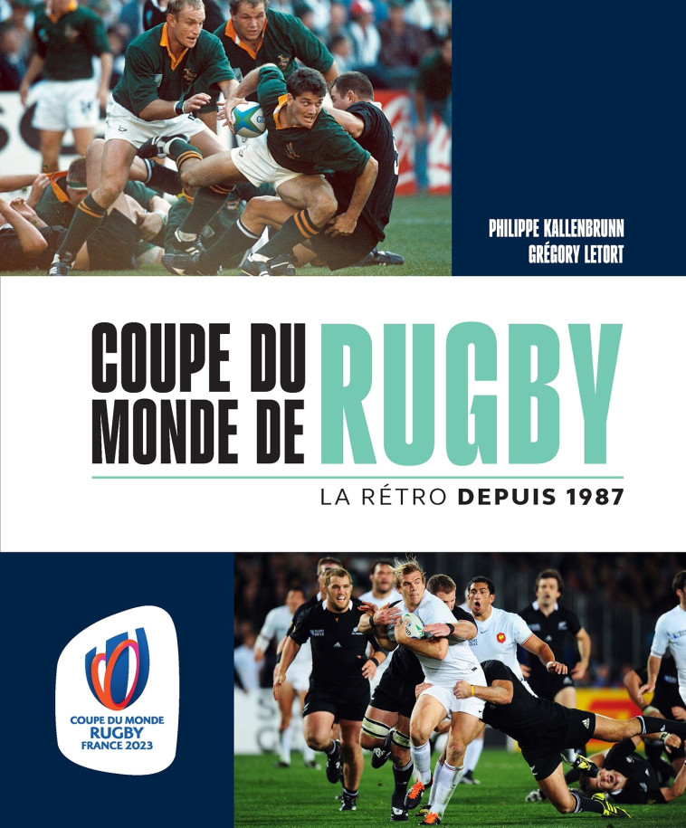 Coupe du monde de rugby - La rétro depuis 1987 - Philippe Kallenbrunn, Gregory Letort, Philippe Kallenbrunn, Gregory Letort - MARABOUT