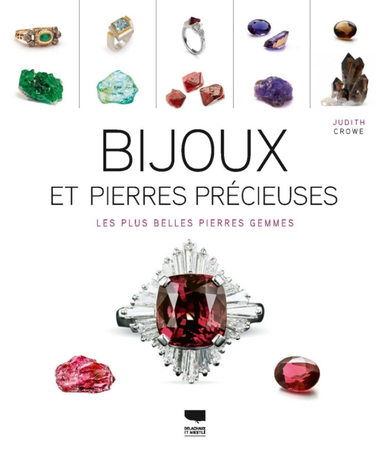 Bijoux et pierres précieuses - Judith Crowe - DELACHAUX