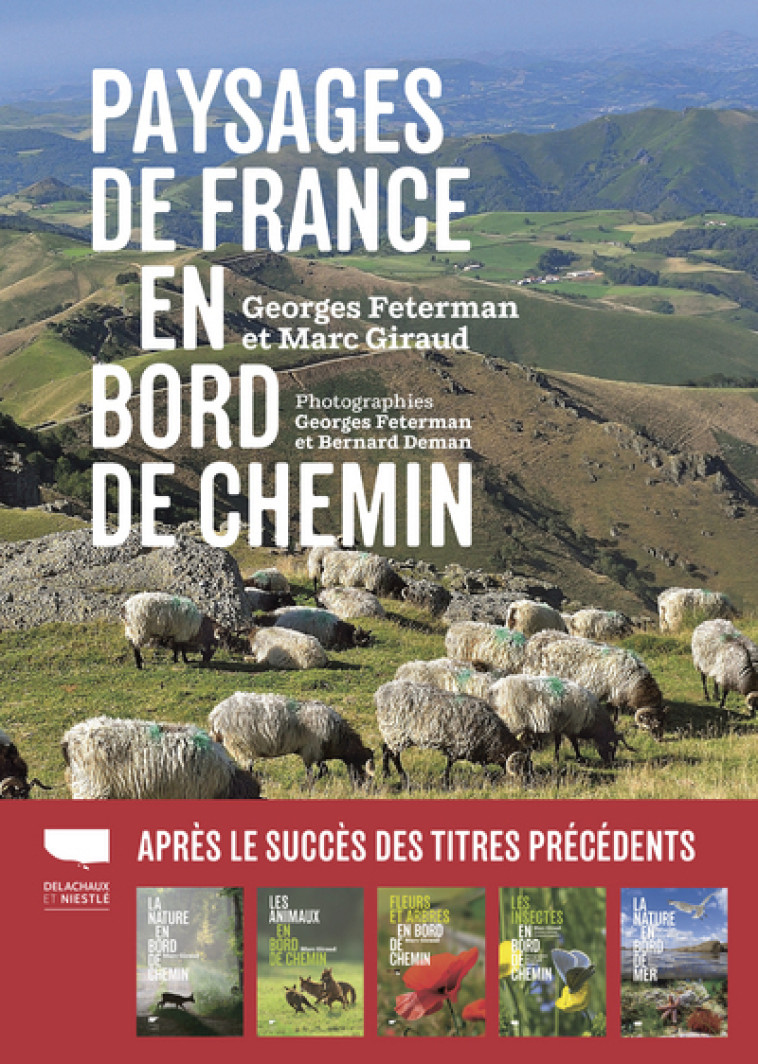 Les Paysages de France en bord de chemin - Georges Feterman, Marc Giraud - DELACHAUX