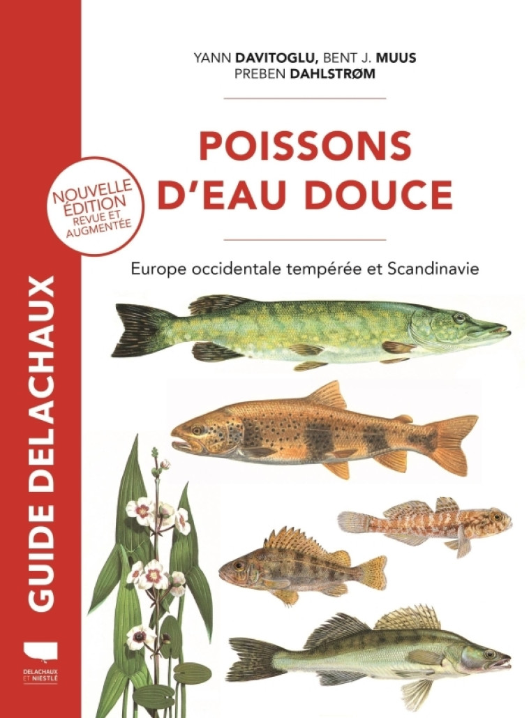 Poissons d'eau douce - Yann Davitoglu, Bent-J. Muus, Preben Dahlström - DELACHAUX